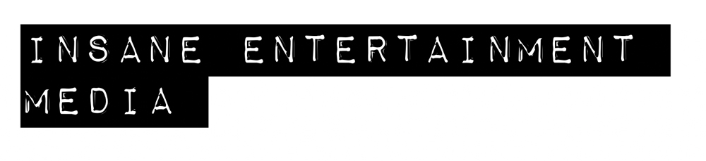 Insane Entertainment Media